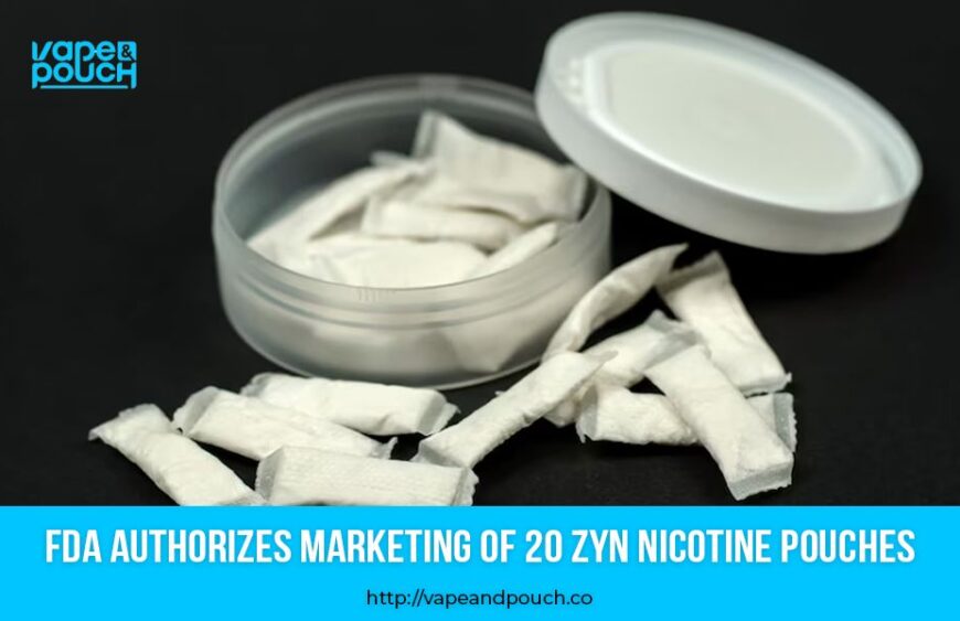 FDA Authorizes Marketing of 20 ZYN Nicotine Pouches